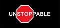 Unstoppable - text with and traffic sign Stop